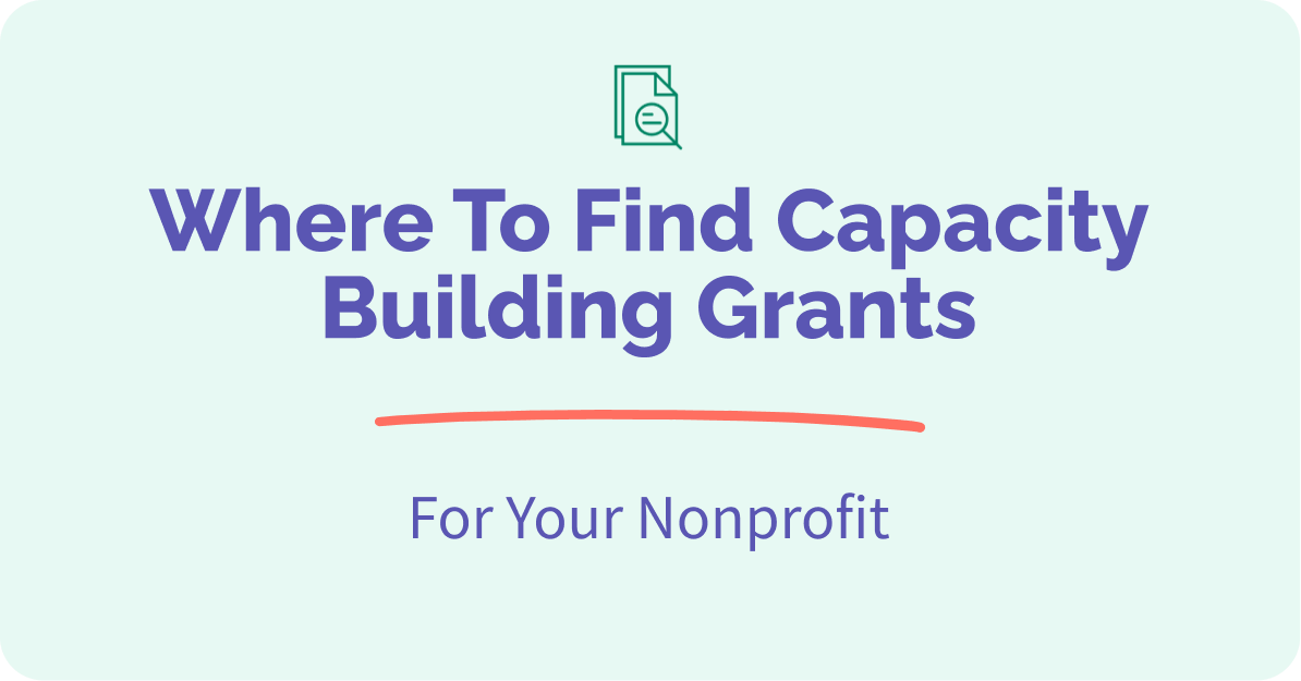 Where To Find Capacity Building Grants For Your Nonprofit Instrumentl